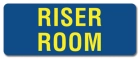 Riser Room Label