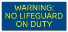 Warning No Lifeguard On Duty Pool Sign