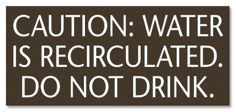 Caution: Water is Recirculated... - California Code
