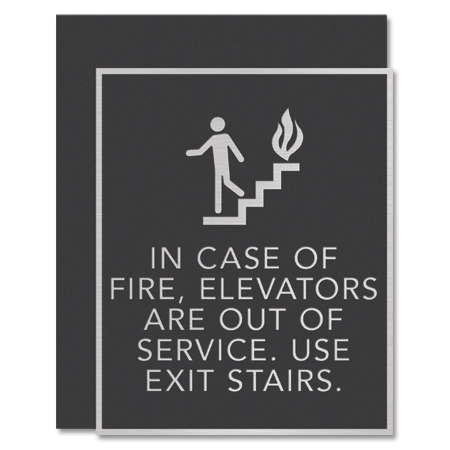 In Case of Fire,Elevators Are Out of Service - No Braille