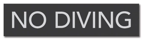 No Diving Sign