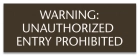 Texas Unauthorized Entry Prohibited Sign