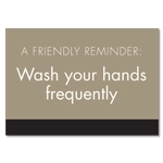 A Friendly Reminder Wash your hands frequently w/Easel