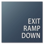 "Exit Ramp Down" Egress Sign - CA Compliant