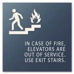 In Case of Fire, Elevators Are Out of Service - No Braille