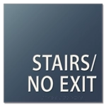 "Stairs/No Exit" Egress Sign - CA Compliant