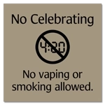 No Celebrating - No Vaping or Smoking Allowed w/Symbol