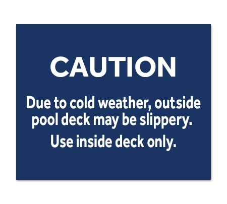 CAUTION: Deck May Be Slippery