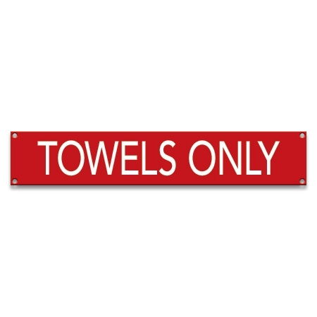 "Towels Only" Sign