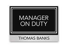 Manager on Duty Signs