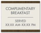 Complimentary Breakfast Hours Sign