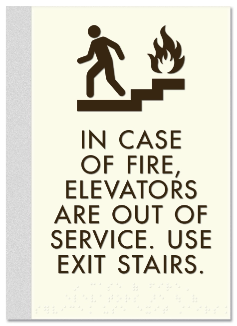 In Case of Fire, Elevators Are Out of Service...