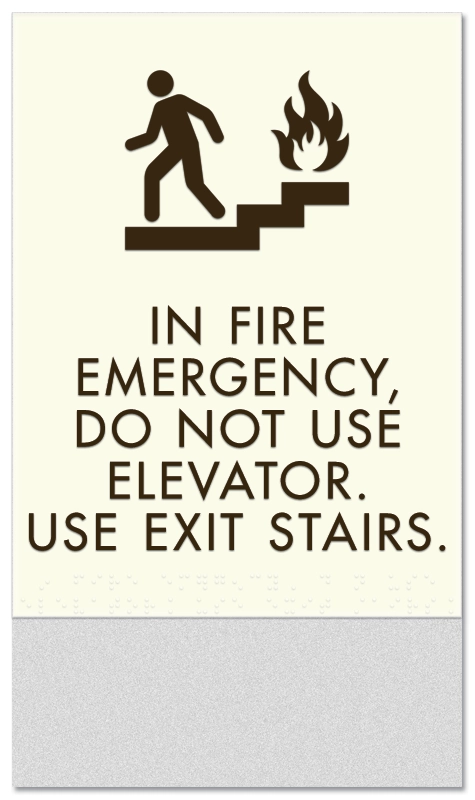 In Fire Emergency, Do Not Use Elevator...