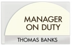 Manager on Duty Sign - Includes Nameplate