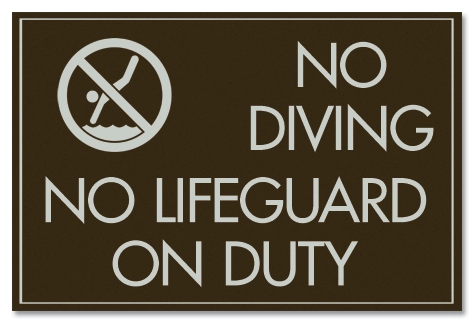 No Diving/No Lifeguard Sign