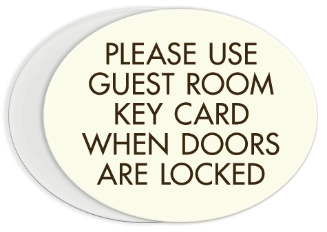 Please Use Key Card...Doors Locked