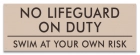 South Carolina No Lifeguard On Duty Sign