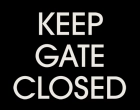 California Keep Gate/Door Closed Sign