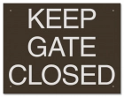 California Keep Gate/Door Closed Sign