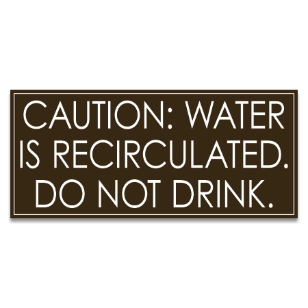 Caution: Water is Recirculated... - California Code