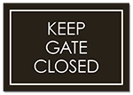 Keep Gate/Door Closed Sign - CA Code