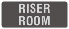 Riser Room Label