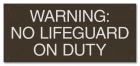 Warning No Lifeguard On Duty Pool Sign