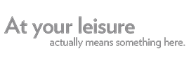 At Your Leisure. Vinyl Graphics - Required in common space on a wall near lounge seating as designated by Interior Designer
