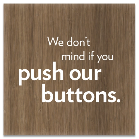 Elevator "Push Our Buttons" Sign - Requiredinside elevators adjacent to buttons