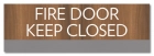 Fire Door - Keep Closed/Do Not Block