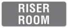 Riser Room Label
