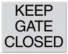California Keep Gate/Door Closed Sign