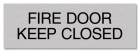 Fire Door - Keep Closed/Do Not Block
