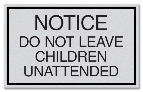 Fire Pit: Notice Do Not Leave Children Unattended Sign