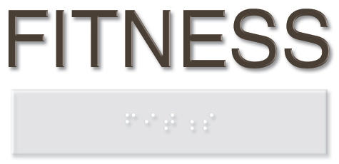 "Fitness" Dimensional Letters w/Braille Plaque