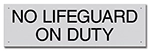 Montana No Lifeguard On Duty Sign
