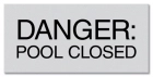 Ohio Danger Pool Closed Sign
