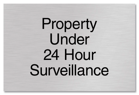 Property Under 24 Hour Surveillance