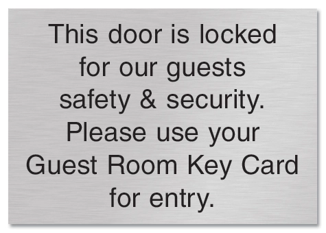 This door is locked for our guests safety...
