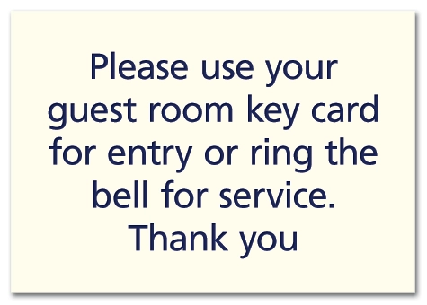 Use Guest Key Card/Ring Bell