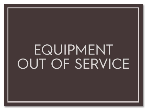 "Equipment Out Of Service" Sign - B