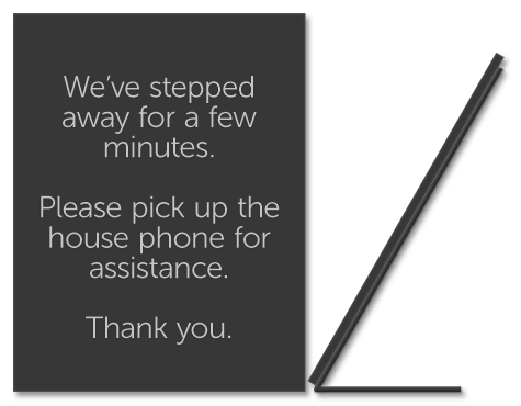 We've Stepped Away Easel