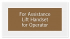 For Assistance Lift Handset for Operator Sign