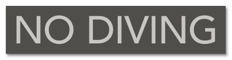 No Diving Sign