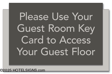 G6 Sign Store by HOTELSIGNS.com | guest room key card sign for elevator ...