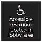 Accessible restroom located...