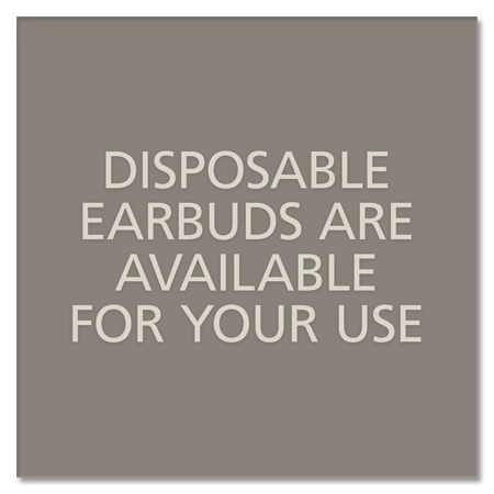 Disposable Earbuds Available...For Your Use