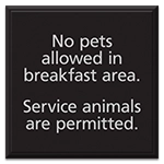 No Pets Allowed in Breakfast Area Sign