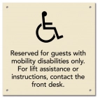 Reserved for guests with mobility disabilities only...