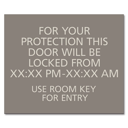 This Door Will Be Locked Between Hours:Use Room Key